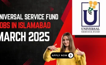 Universal Service Fund (USF) Jobs in Islamabad – March 2025