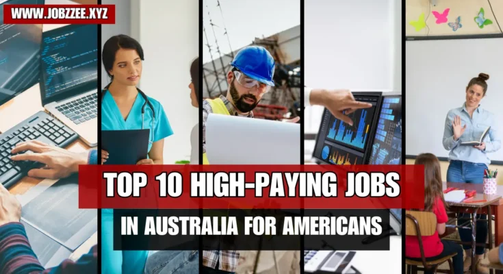 Top 10 High-Paying Jobs in Australia for Americans in 2025