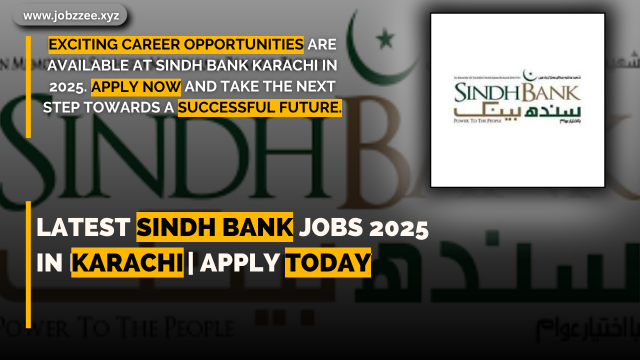 Latest Sindh Bank Jobs 2025 in Karachi | Apply Today