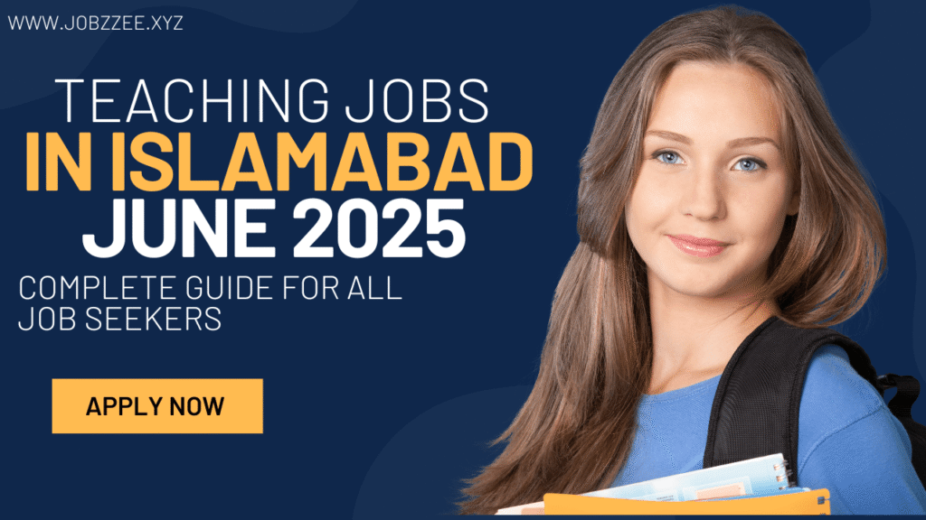 Teaching Jobs in Islamabad June 2025